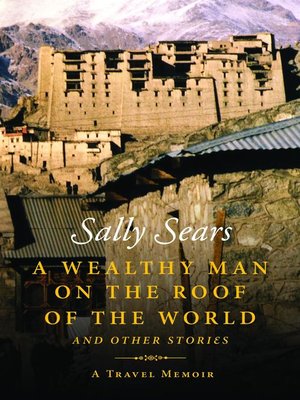 A Wealthy Man on the Roof of the World and Other Stories - ebook